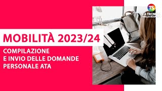 Mobilità Ata 202324 compilazione e invio delle domande [upl. by Aneetsirk348]