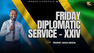 Friday Diplomatic Service XXIV  With Prophet Musa Meizon [upl. by Harp411]