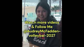 Audrey McFadden Class of 2027 AVP WC Championships 111024 Full Set [upl. by Alrrats]