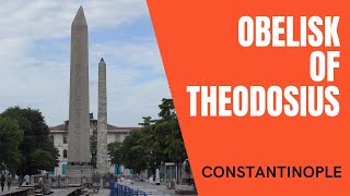 The Hippodrome of Constantinople Part 2  The Obelisk of Theodosius [upl. by Oedama]