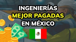 🤑 Las 3 Ingenierías MEJOR PAGADAS en MÉXICO 2024 [upl. by Dnumde38]