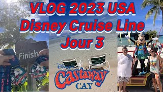 Vlog 2023 USA Disney Cruise Line Jour 3 Castaway Cay [upl. by Aidyl]