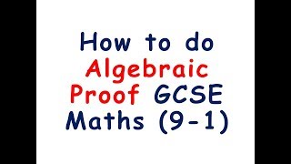 Algebraic Proof GCSE Maths 91 Deptford Tutors [upl. by Asenab319]