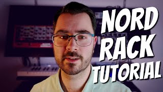 Nord Rack 2 Tutorial  Virtual Analog Synthesizer [upl. by Hyrup]