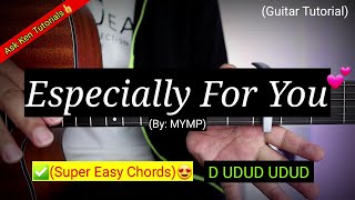 Especially For You  MYMP Easy Chords😍  Guitar Tutorial [upl. by Anailli702]