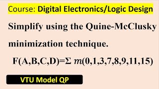 Simplify using the QuineMcClusky minimization technique [upl. by Etteuqaj335]