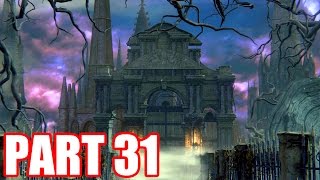 SPOOKY  BloodBorne Lets Play  Part 31 [upl. by Attwood]