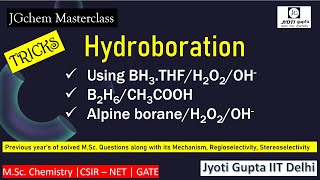 Hydroboration Reduction by borane Regioselectivity Stereoselectivity Organic Synthesis CSIR NET [upl. by Ekul]