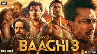 Baaghi 3 Full Movie  Tiger Shroff  Shraddha Kapoor  Riteish Deshmukh  Review amp Facts HD [upl. by Ecnar308]