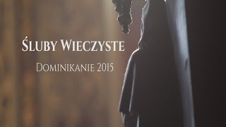 Śluby wieczyste  Dominikanie 2015 [upl. by Paymar]