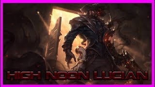 Lucian w samo południe  Przedstawienie Skina  High Noon Lucian [upl. by Angrist]