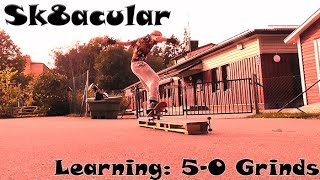 Sk8acular  Learning 5 0 grinds [upl. by Nyliram]