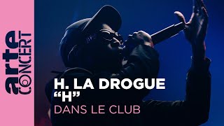 HLA DROGUE  quotHquot  ARTE Concert [upl. by Royal]