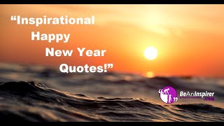 19 Inspirational Happy New Year Quotes 2024 [upl. by Desi935]