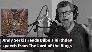 Andy Serkis reads Bilbos birthday speech from The Lord of the Rings [upl. by Tobi46]