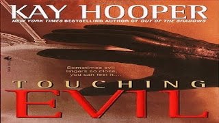 Touching Evil by Kay Hooper Audiobook full Unabridged 33 [upl. by Nahgeam]