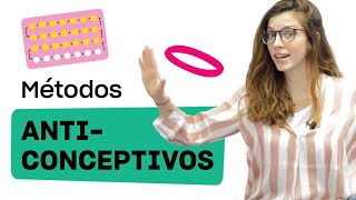 MÉTODOS ANTICONCEPTIVOS TIPOS EFICACIA RIESGOS [upl. by Iram]