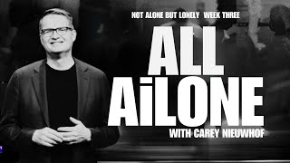 Discovering Gods Solution For Loneliness with Carey Nieuwhof [upl. by Ruyam]