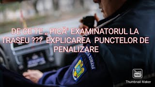 Școala De Șoferi  DE CE TE PICĂquot EXAMINATORUL LA TRASEU  EXPLICAREA PUNCTELOR DE PENALIZARE [upl. by Lenzi]