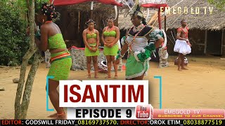 ISANTIM FULL MOVIE EPISODE 9 [upl. by Osanna665]