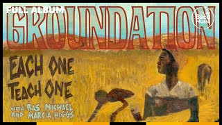 📀 Groundation  Each One Teach One Full album with lyrics [upl. by Eadie69]