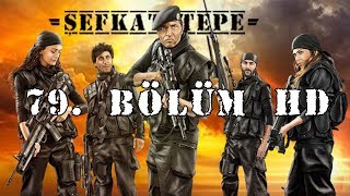 Şefkat Tepe  79Bölüm HD [upl. by Gipsy]