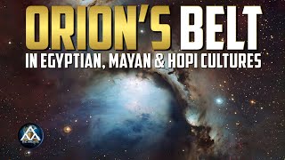 Orions Belt in Egyptian Mayan and Hopi Cultures [upl. by Eerb]