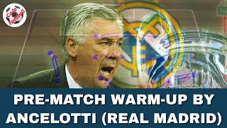 Prematch warmup by Carlo Ancelotti Real Madrid FC [upl. by Etteve]