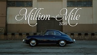 The MillionMile Porsche 356 [upl. by Aldous]