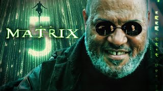 The Matrix 5  Will Morpheus Return  MATRIX EXPLAINED [upl. by Nolly]