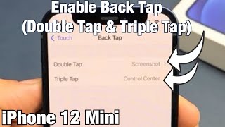 iPhone 12 Mini How to Enable Back Tap Double Tap or Triple Tab Screenshot Lock Screen Home etc [upl. by Editha]