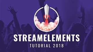 Streamelements TutorialGuide 2019 English  complete explanation [upl. by Refynnej]