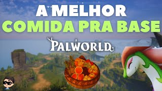 A MELHOR COMIDA pra BASE no PALWORLD [upl. by Whiting]