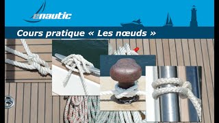 Cours pratique Les nœuds [upl. by Furiya33]