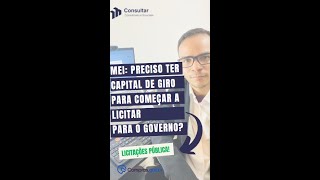 MEI Preciso ter capital de giro para começar a licitar para o Governo [upl. by Notneuq480]