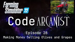 Making Money Selling Olives and Grapes  Farming Simulator 22  Episode 28 [upl. by Dafna91]