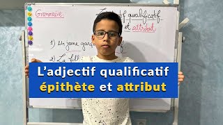 Adjectif qualificatif attributépithète [upl. by Desirae136]