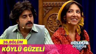 Köylü Güzeli  Güldür Güldür Show 36 Bölüm [upl. by Krell]