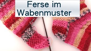 Verstärkte Ferse im Wabenmuster stricken [upl. by Kassaraba]