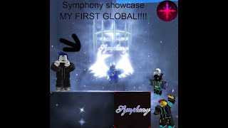 Symphony showcase MY FIRST GLOBAL [upl. by Portia]