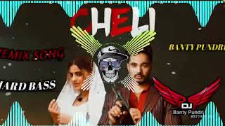 Cheli Full Remix Song   Harry lather  Kehar Kharakiya  new haryanvi song 2024  Dj Banty Pundri [upl. by Cele]