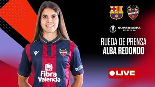 🔴 RUEDA DE PRENSA de Alba Redondo previa a la final de la Supercopa ante el FC Barcelona [upl. by Atul]