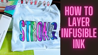 Layering Cricut Infusible Ink Tips For Beginners To Perfectly Layer Your Designs infusibleink [upl. by Otsirc]