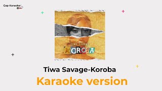 tiwa savage korobakaraoke [upl. by Klehm492]