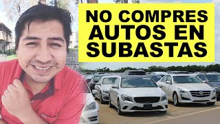 No compres autos en SUBASTAS  Aquí te digo donde puedes comprar autos buenos y baratos 🚗🚗🚗 [upl. by Arodaeht]