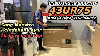 UNBOXING LG SMART TV 43 INCH TERBARU ‼️ 43UR75 ⁉️ [upl. by Anemolihp]