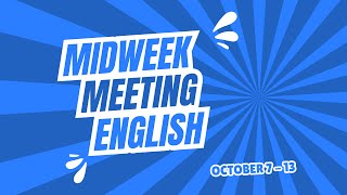 JW ENGLISH MIDWEEK MEETING 2024  OCTOBER 713 [upl. by Dorfman247]