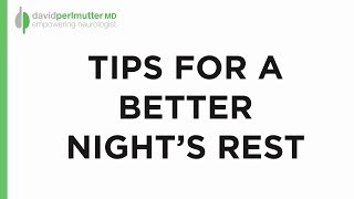 Dr David Perlmutters Tips for a Better Nights Rest [upl. by Esinehc]