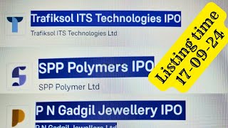 PN Gadgil Jewellers SPP Polymers IPO  SPP Polymers Trafiksol Its Technologies Ipo Allotment Chances [upl. by Eycal]