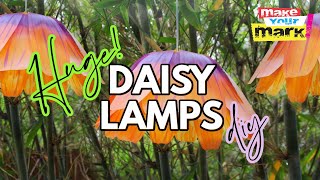 Dazzling Oversized Daisy Lamps DIY [upl. by Mitchael]